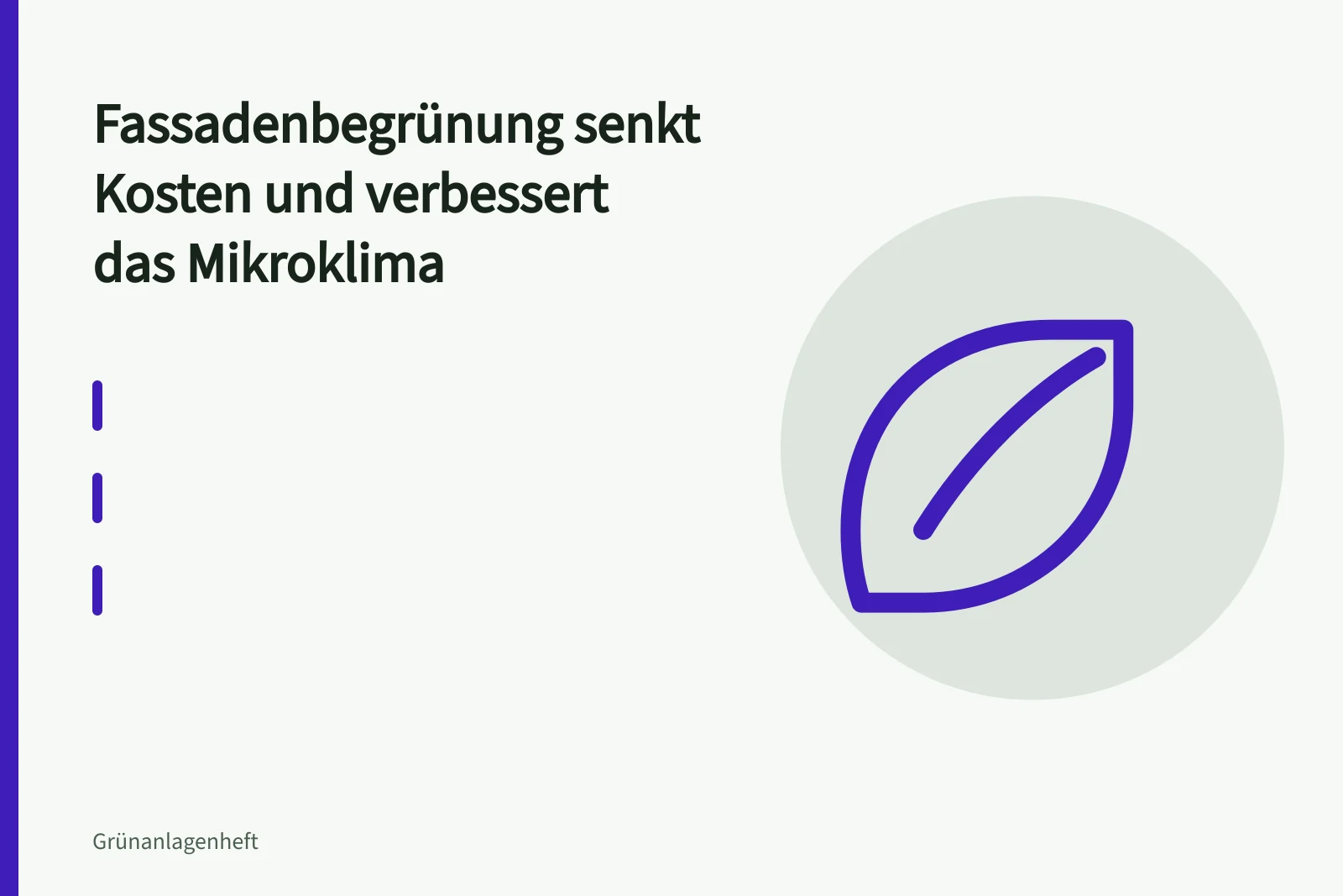 Bodengebundene Fassadenbegrünung mit Rankgerüst an einer Hauswand